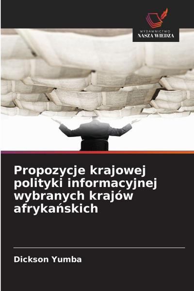 Propozycje krajowej polityki informacyjnej wybranych krajów afryka¿skich