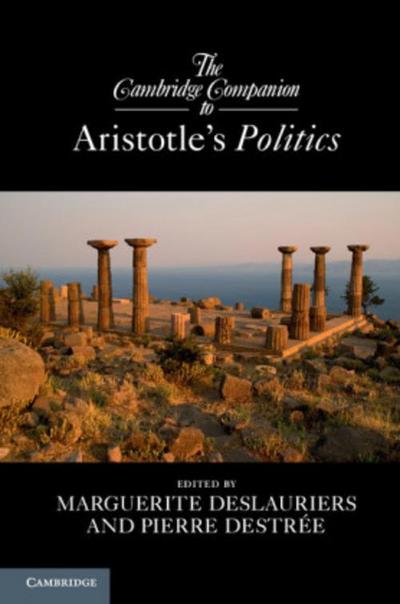 The Cambridge Companion to Aristotle’s Politics