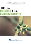 De la crisis a la prosperidad