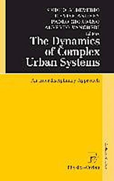 The Dynamics of Complex Urban Systems
