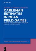 Carleman Estimates in Mean Field Games von Michael V. Klibanov | Ebook