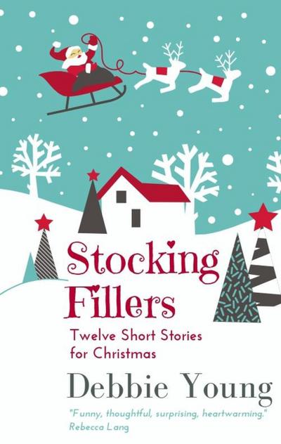Stocking Fillers: Twelve Short Stories for Christmas (Short Story Collections, #3)