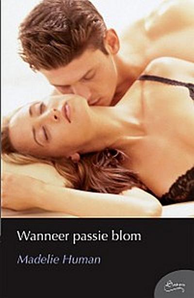 Wanneer passie blom