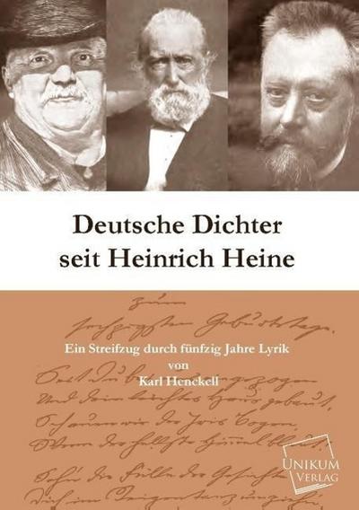 Deutsche Dichter seit Heinrich Heine