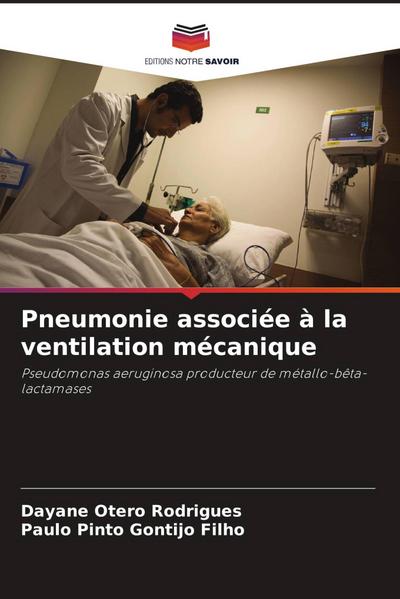 Pneumonie associée à la ventilation mécanique