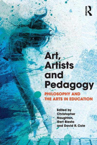 Art, Artists and Pedagogy