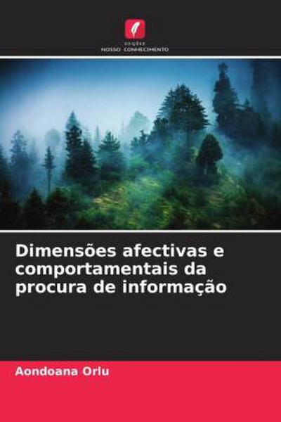 Dimensões afectivas e comportamentais da procura de informação
