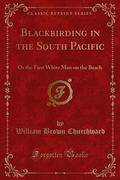 Blackbirding in the South Pacific