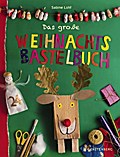 Das große Weihnachtsbastelbuch