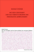 Die neue Geistigkeit und das Christus-Erlebnis des zwanzigsten Jahrhunderts