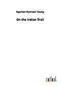 On the Indian Trail