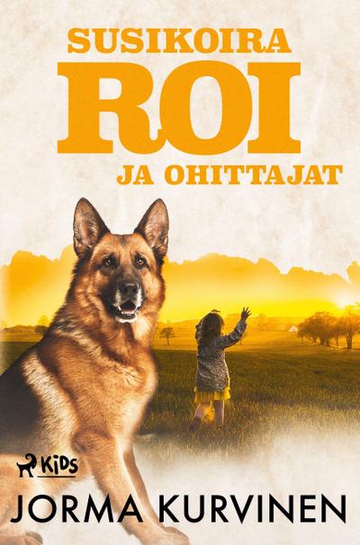 Susikoira Roi ja ohittajat