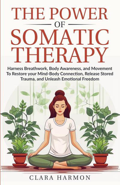 The Power of Somatic Therapy