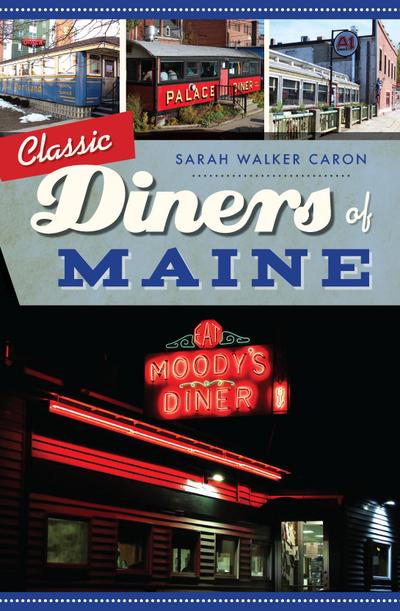 Classic Diners of Maine