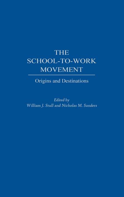 The School-To-Work Movement