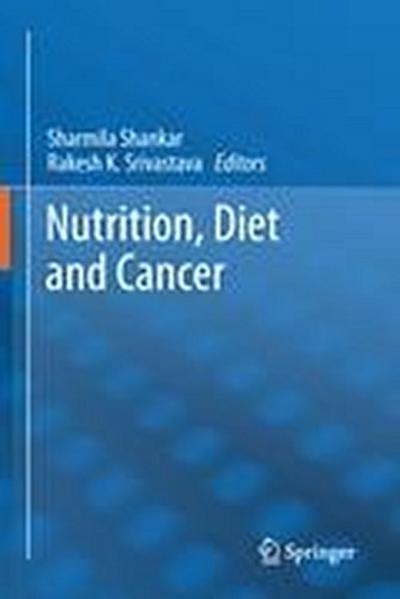 Nutrition, Diet and Cancer