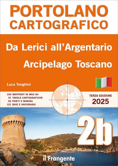 Da Lerici all’Argentario. Arcipelago toscano. Portolano cartografico