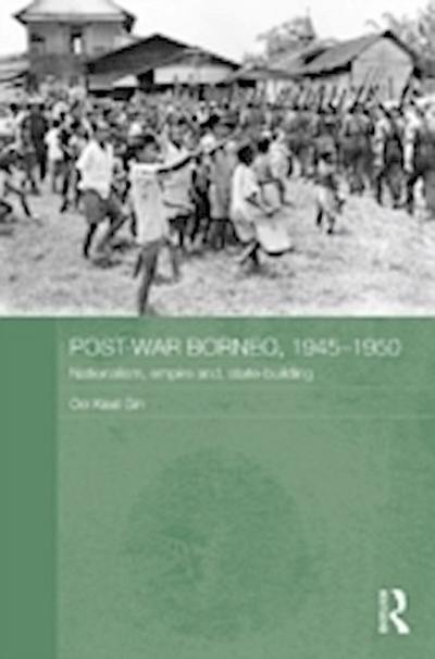 Post-War Borneo, 1945-1950