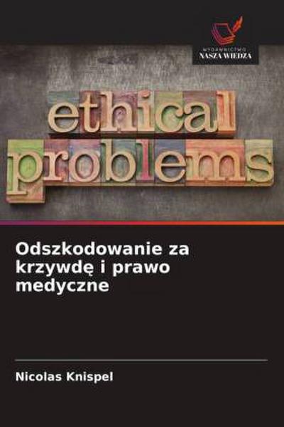 Odszkodowanie za krzywd¿ i prawo medyczne