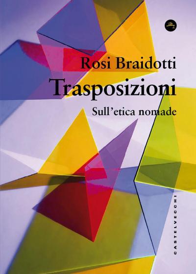 Trasposizioni. Sull’etica nomade