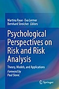 Psychological Perspectives on Risk and Risk Analysis