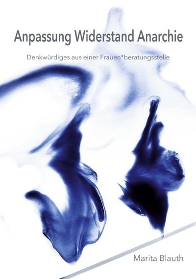 Anpassung Widerstand Anarchie