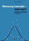 Messung beendet - was nun?