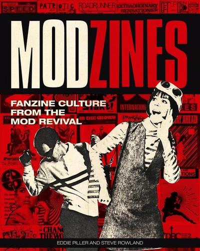 Modzines Fanzine Culture from the Mod Revival