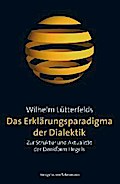 Das Erklärungsparadigma der Dialektik