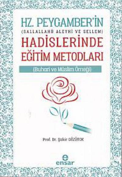 Hz. Peygamberin Hadislerinde Egitim Metodlari