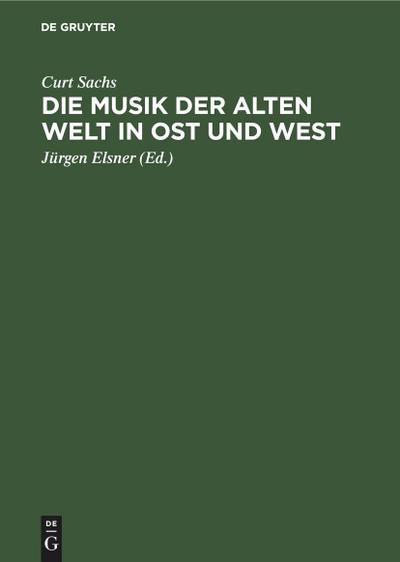 Die Musik der Alten Welt in Ost und West
