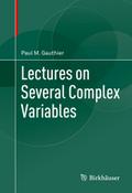 Lectures on Several Complex Variables