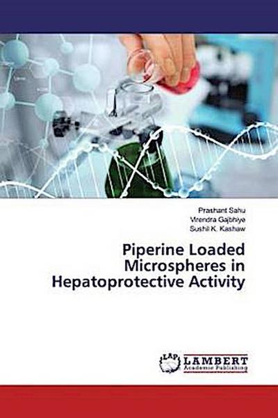 Piperine Loaded Microspheres in Hepatoprotective Activity