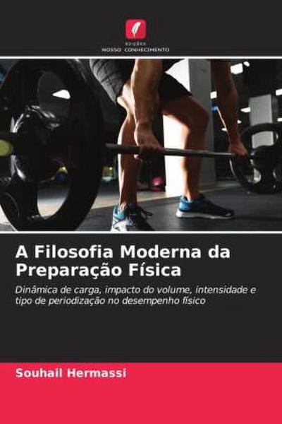A Filosofia Moderna da Preparação Física