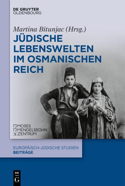 Jüdische Lebenswelten im Osmanischen Reich