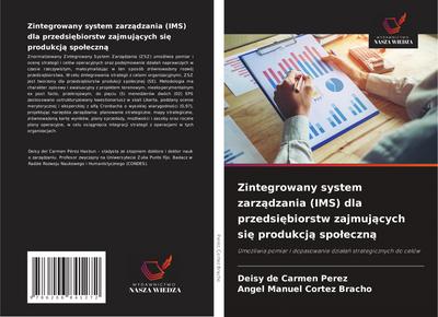 Zintegrowany system zarz¿dzania (IMS) dla przedsi¿biorstw zajmuj¿cych si¿ produkcj¿ spo¿eczn¿