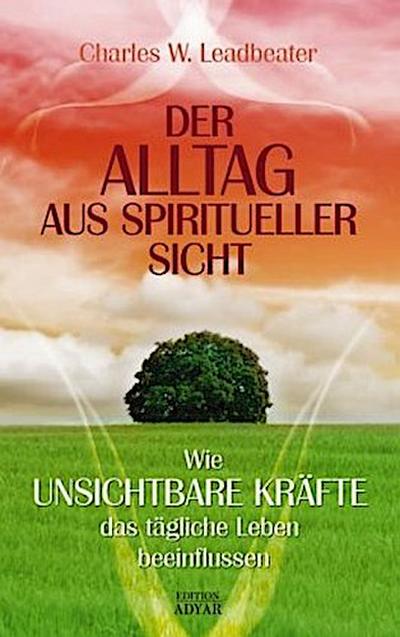 Der Alltag aus spiritueller Sicht