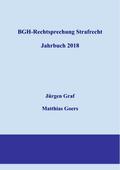BGH-Rechtsprechung Strafrecht - Jahrbuch 2018