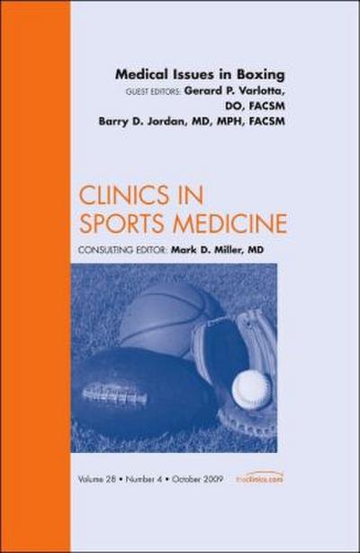 Medical Issues in Boxing, an Issue of Clinics in Sports Medicine