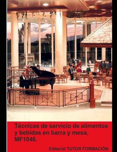 Ulrich Redondo, J: Técnicas de servicio de alimentos y bebid