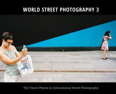 World Street Photography. Vol.3