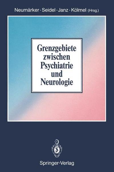 Grenzgebiete zwischen Psychiatrie und Neurologie