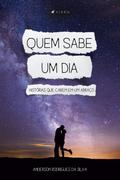 Quem sabe um dia