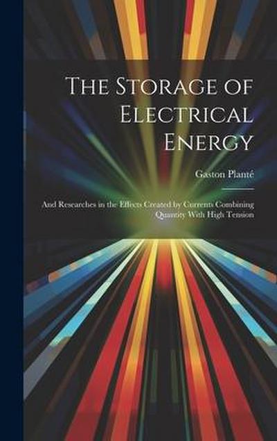 The Storage of Electrical Energy