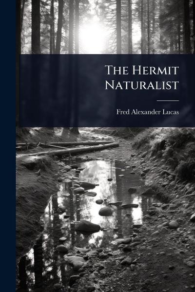 The Hermit Naturalist