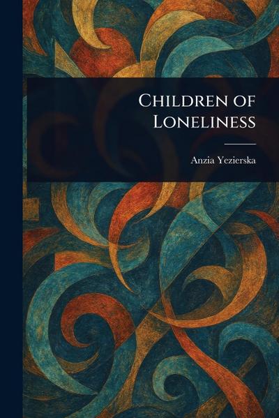 Children of Loneliness