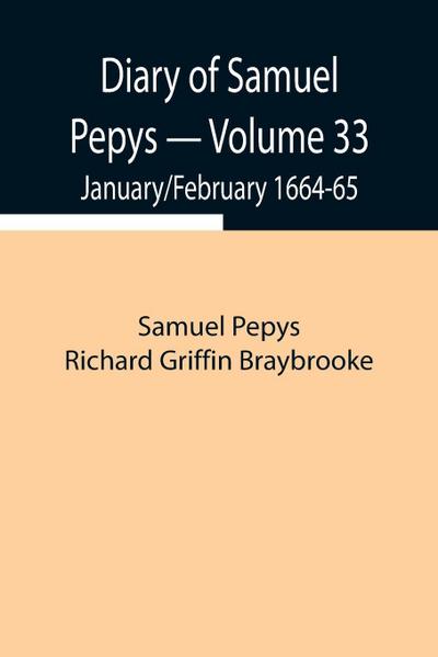 Diary Of Samuel Pepys - Volume 33