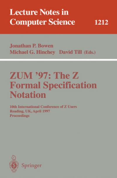 ZUM’97: The Z Formal Specification Notation