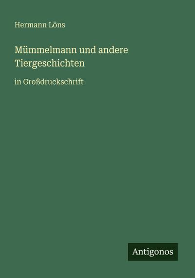 Mümmelmann und andere Tiergeschichten