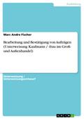 Bearbeitung und Bestätigung von Aufträgen (Unterweisung Kaufmann / -frau im Groß- und Außenhandel)